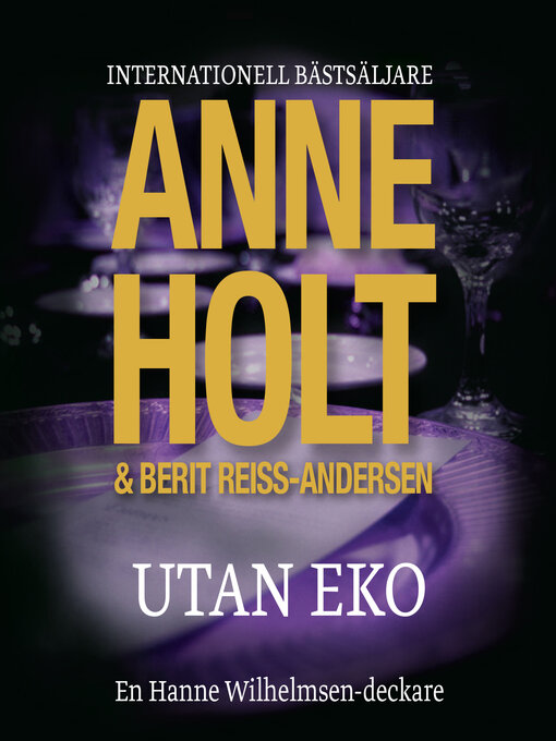 Titeldetaljer för Utan Eko av Anne Holt - Tillgänglig